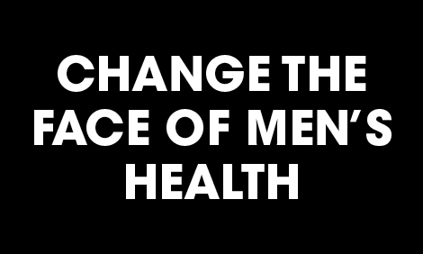 change the face of mens health