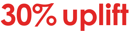 30% uplift