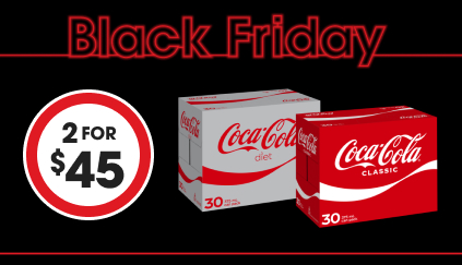 Black Friday - Coca-cola 2 for $45